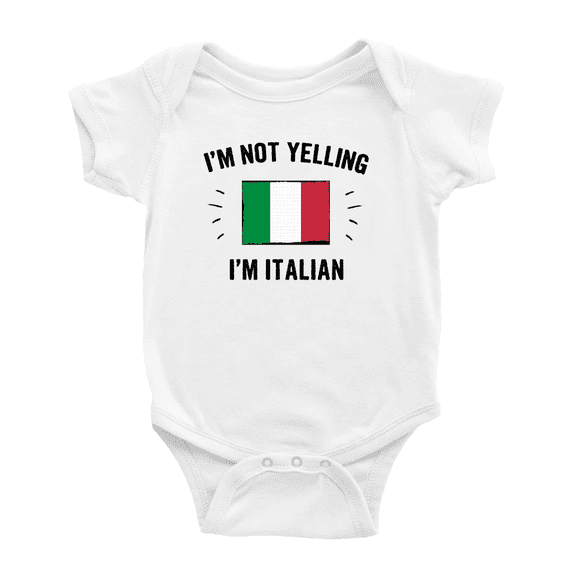 I'm Not Yelling, I'm Italian Cute Baby Bodysuits (White, 12-18 Months)