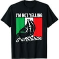 thumbnail image 1 of I'm Not Yelling I'm Italian Saying Italia Mens Funny Italian T-Shirt, 1 of 4
