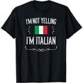 thumbnail image 1 of I'm Not Yelling I'm Italian Shirt, Funny Italy T-Shirt T-Shirt, 1 of 3