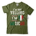 thumbnail image 1 of I'm Not Yelling I'm Mexican Shirt Mexican Patriotic Shirt Mexican Joke Shirt Funny Mexican Shirts (4X-Large Military Green), 1 of 6