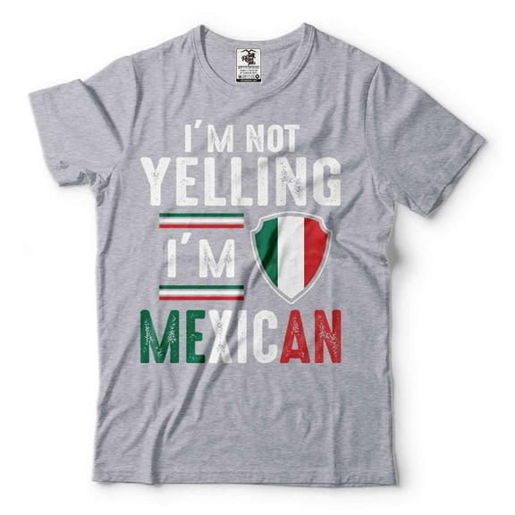 I'm Not Yelling I'm Mexican Shirt Mexican Patriotic Shirt Mexican Joke Shirt Funny Mexican Shirts (Small Grey)