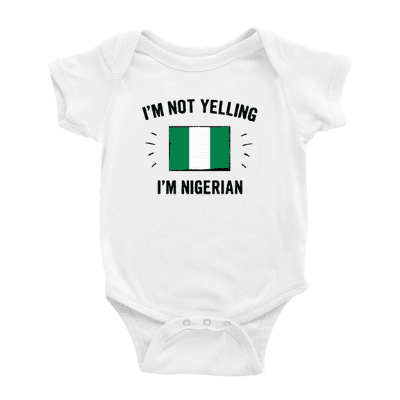 I'm Not Yelling, I'm Nigerian Cute Baby Romper Bodysuit For Boy Girl (White, 0-3 Months)