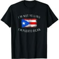 thumbnail image 1 of I'm Not Yelling, I'm Puerto Rican - Funny Puerto Rico Pride T-Shirt Black Large, 1 of 4