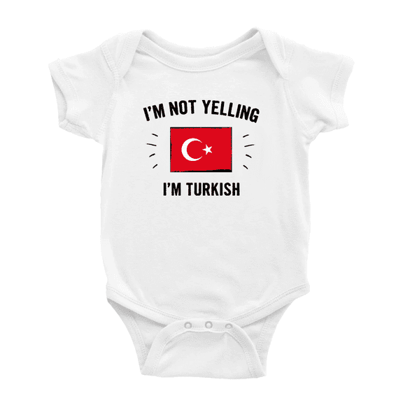 I'm Not Yelling, I'm Turkish Baby Romper Bodysuit For Boy Girl (White, 3-6 Months)