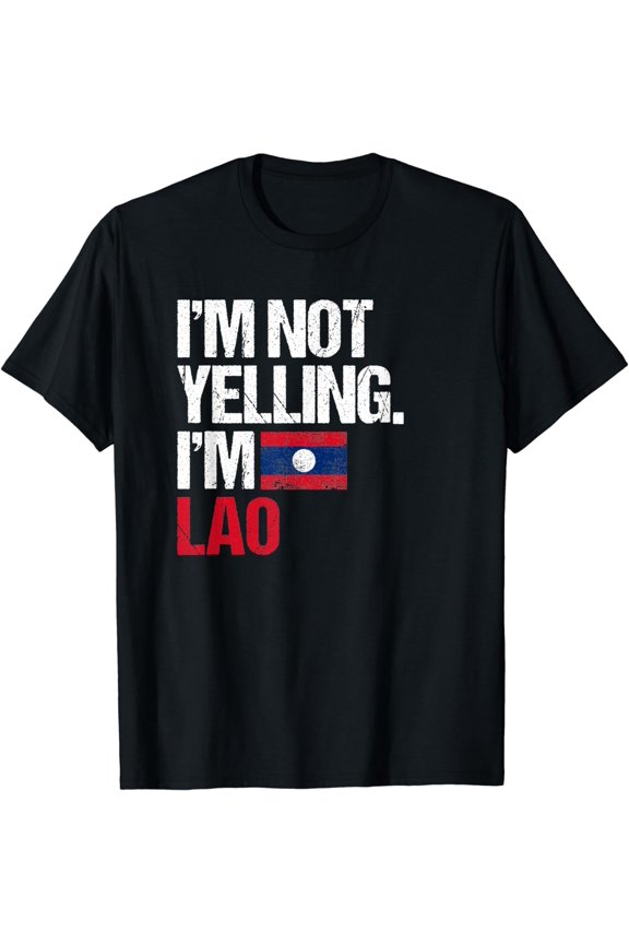 I'm Not Yelling Im Lao T-Shirt
