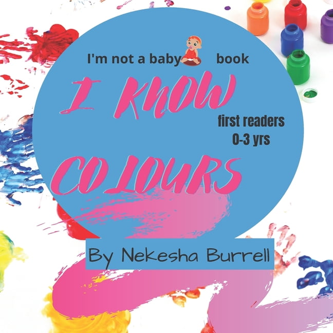 I'm Not a Baby Books I Know Colours, Book 2, (Paperback)