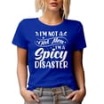 thumbnail image 1 of I'm Not a Hot Mess, I'm a Spicy Disaster - Quote for Mom, Her, Women or Female, Royal Blue T-Shirt, 2XL, 1 of 5