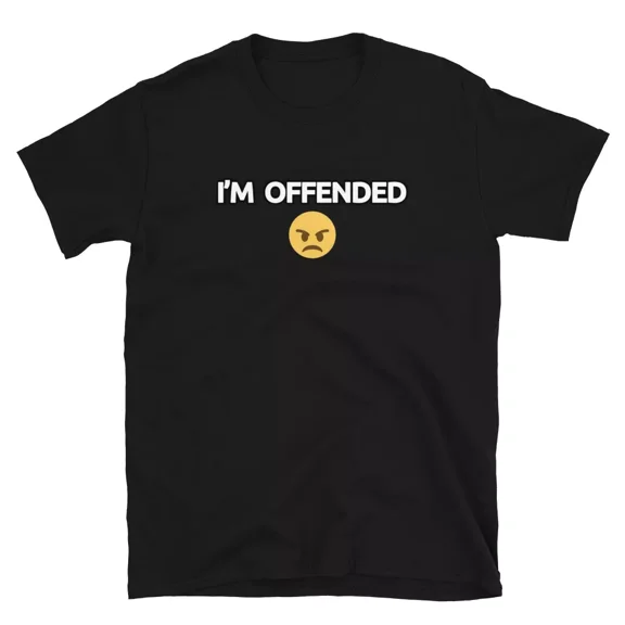 I'm Offended Angry T-shirt funny slogan tee | eBay