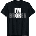 thumbnail image 1 of I'm Ok I'm Broken Invisible Illness I Am Ok Broken Mens T-Shirt, 1 of 6
