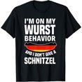 thumbnail image 1 of I'm On My Wurst Behavior I Dont Give A Schnitzel Oktoberfest T-Shirt, 1 of 3
