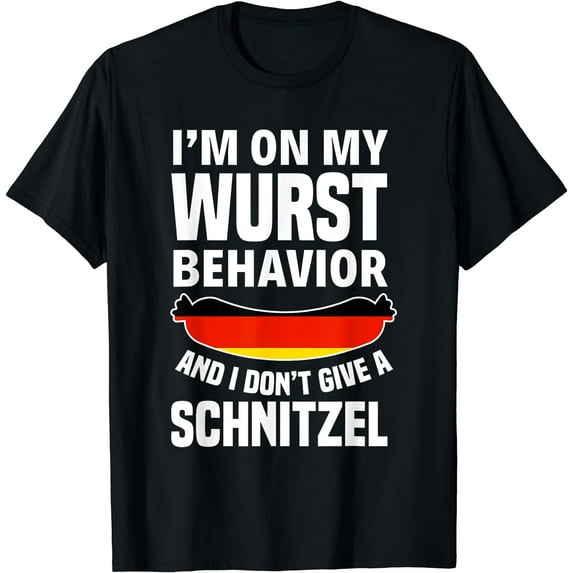 I'm On My Wurst Behavior I Dont Give A Schnitzel Oktoberfest T-Shirt