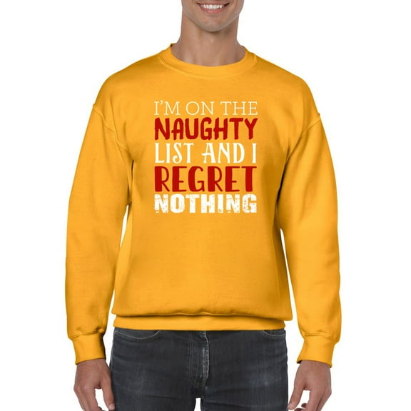 I'm On The Naughty List Sweatshirt Men -Smartprints Designs, Male Large