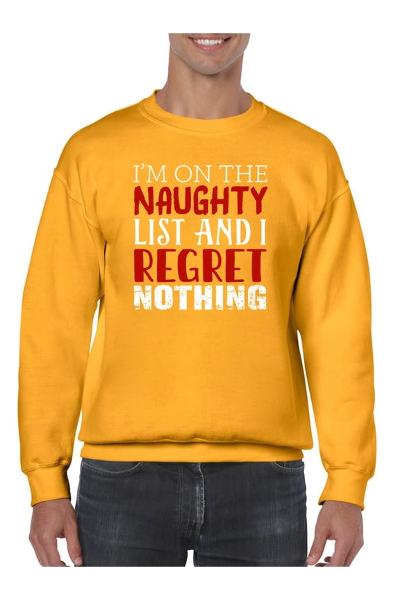 I'm On The Naughty List Sweatshirt Men -Smartprints Designs, Male Large