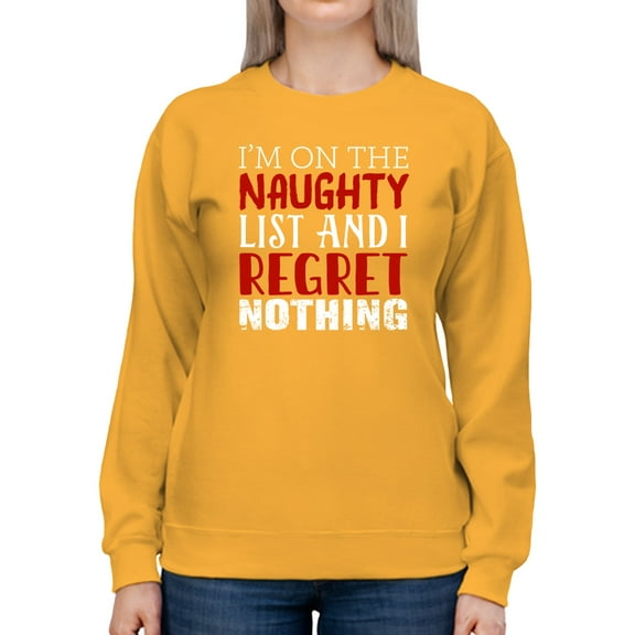 I'm On The Naughty List Sweatshirt Women -Smartprints Designs, Female 5X-Large