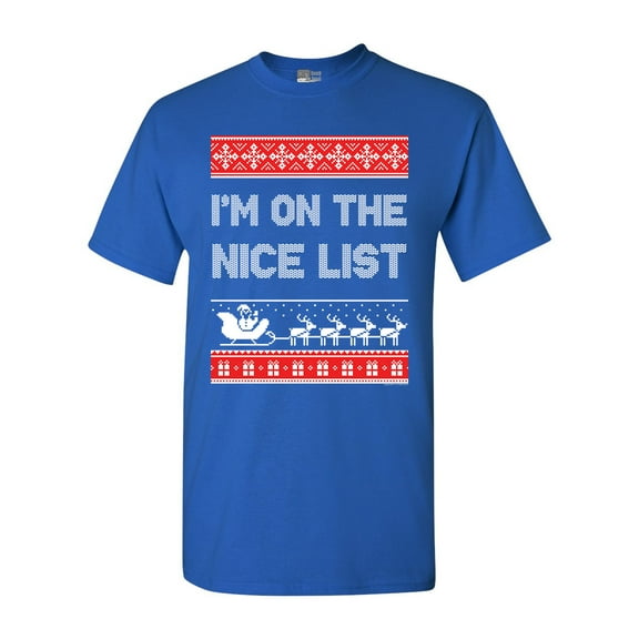 I'm On The Nice List Santa Christmas Holiday Funny Adult DT T-Shirt Tee