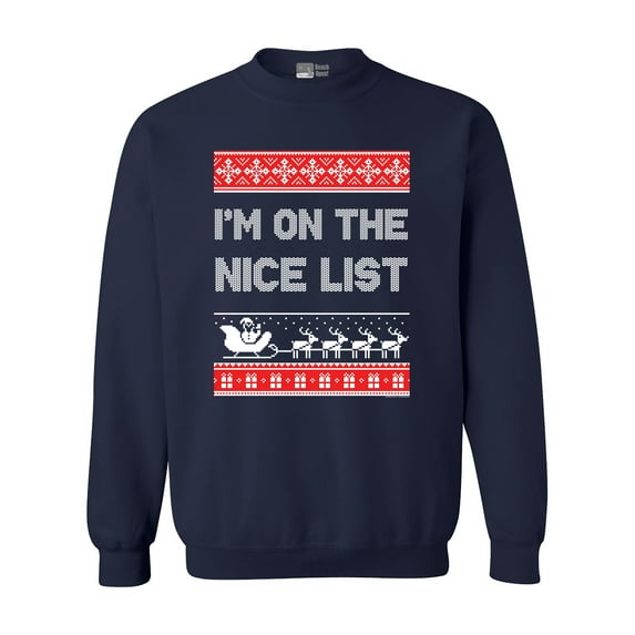 I'm On The Nice List Santa Christmas Holidays Funny DT Crewneck Sweatshirt