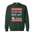 thumbnail image 1 of I'm On The Nice List Santa Christmas Holidays Funny DT Crewneck Sweatshirt, 1 of 2