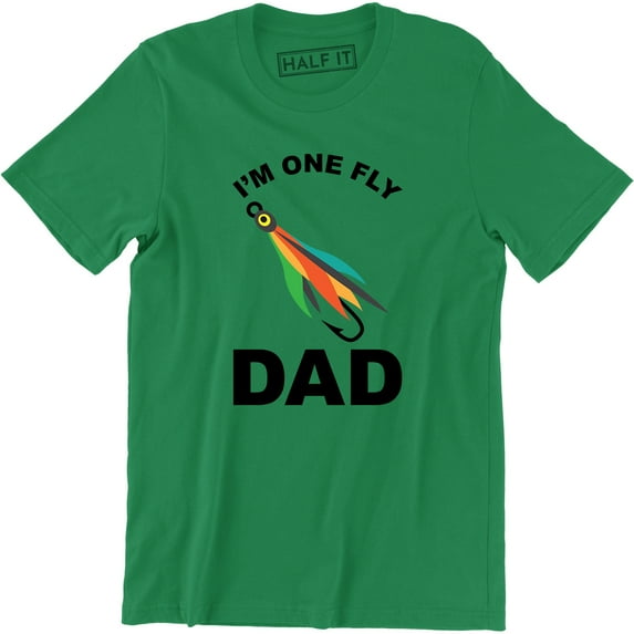 I'm One Fly Dad Funny Fathers Day Fishing Fish Summer Vacation Men's T-Shirt