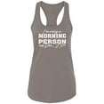 thumbnail image 1 of I'm Only A Morning Person Dec.25 Racerback Tank, 1 of 2