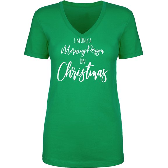 I'm Only A Morning Person . . . Womens V-Neck T-Shirt