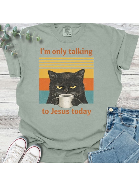 I’m Only Talking To My Jesus Today Cat Shirt, Funny Christian Cat Lover Tee, Faith Based Graphic T-Shirt, Religious Gift for Women Men