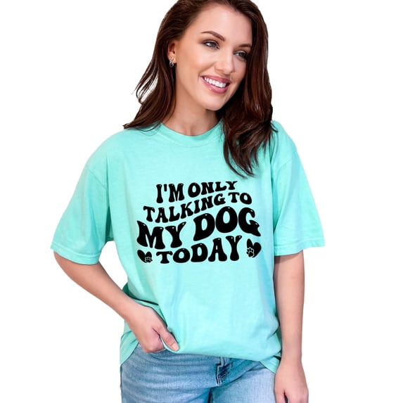 I'm Only Talking to My Dog Today Quote, Groovy Retro Wavy Text, Chalky Mint Comfort Colors T-Shirt, 2XL