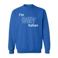 thumbnail image 1 of I'm PASTA-TIVELY Italian Crewneck Sweatshirt, 1 of 3