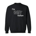 thumbnail image 1 of I'm PASTA-TIVELY Italian Crewneck Sweatshirt, 1 of 3