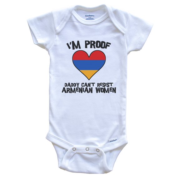 I'm Proof Daddy Can't Resist Armenian Women Funny Armenia Flag Heart One Piece Baby Bodysuit