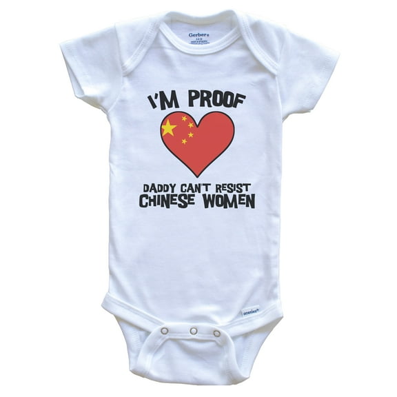 I'm Proof Daddy Can't Resist Chinese Women Funny China Flag Heart Baby Bodysuit, 3-6 months white