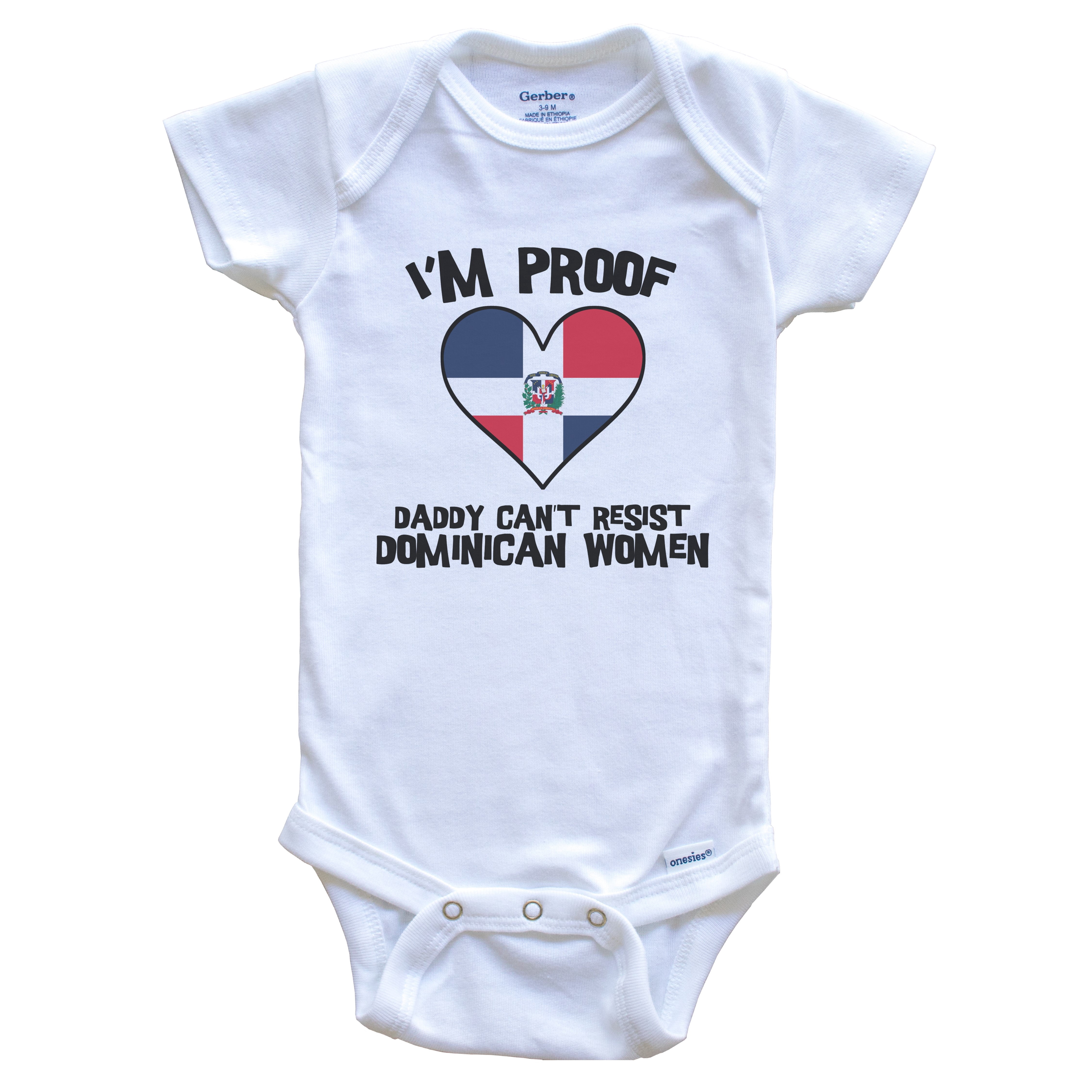 I'm Proof Daddy Can't Resist Dominican Women Funny Dominican Republic Flag Heart One Piece Baby Bodysuit