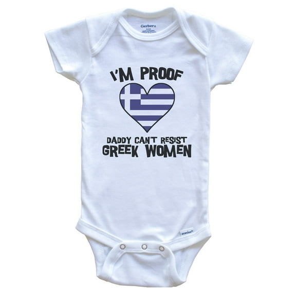 I'm Proof Daddy Can't Resist Greek Women Funny Greece Flag Heart Baby Bodysuit, 0-3 months white