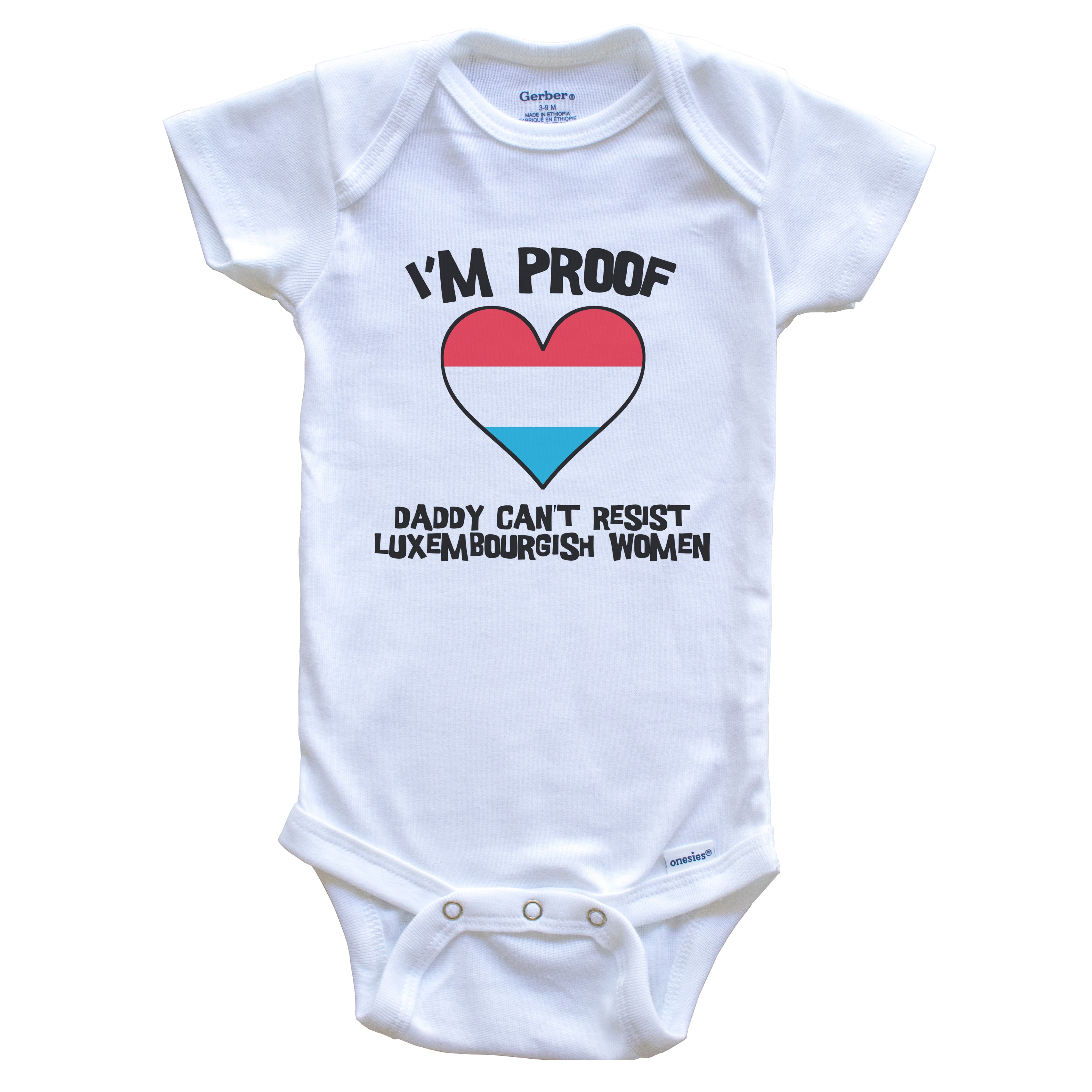I'm Proof Daddy Can't Resist Luxembourgish Women Funny Luxembourg Flag Heart Baby Bodysuit, 3-6 months white