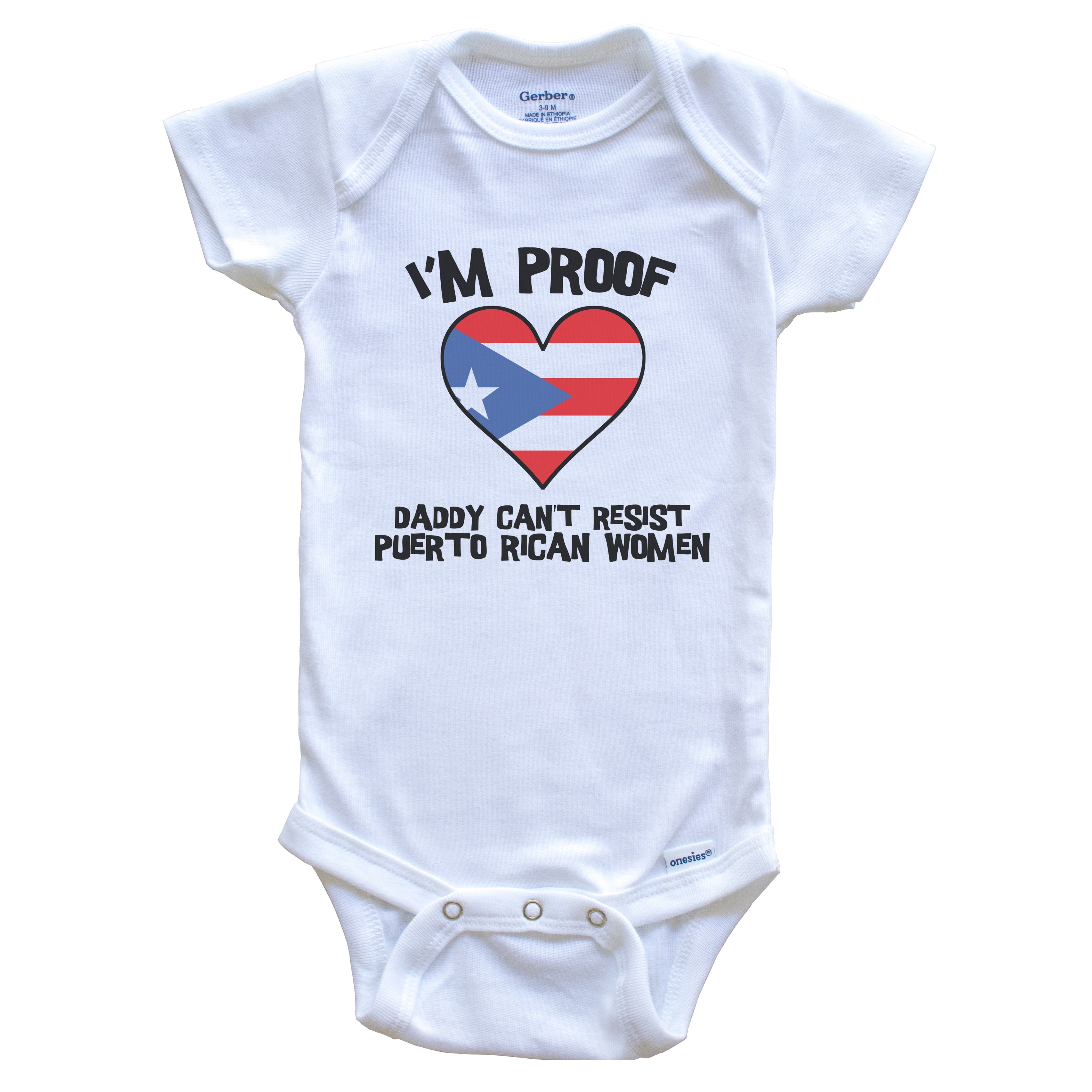 I'm Proof Daddy Can't Resist Puerto Rican Women Funny Puerto Rico Flag Heart One Piece Baby Bodysuit