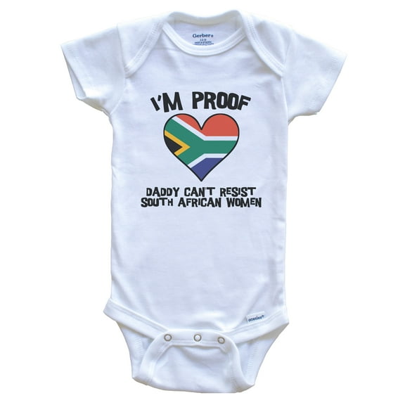 I'm Proof Daddy Can't Resist South African Women Funny South Africa Flag Heart Baby Bodysuit, 3-6 months white