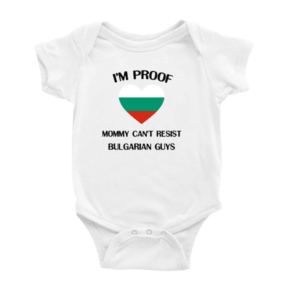 I'm Proof Mommy Can't Resist Bulgarian Guys Cute Baby Bodysuit (White, 6-12 Months)