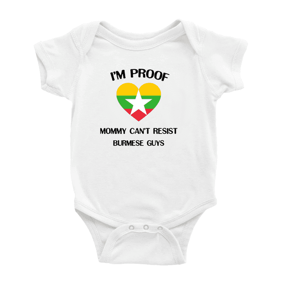 I'm Proof Mommy Can't Resist Burmese Guys Cute Baby Clothes For Boy Girl (White, 12-18 Months)