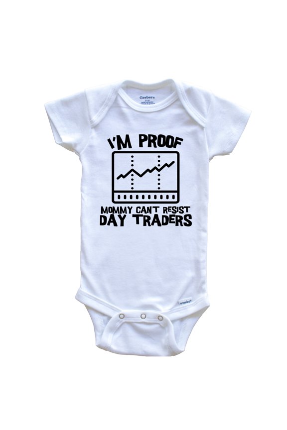 I'm Proof Mommy Can't Resist Day Traders Funny Stock Market Baby Bodysuit, 3-6 Months White