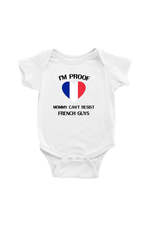 I'm Proof Mommy Can't Resist French Guys Baby Bodysuit Newborn Clothes Outfits (White, 6-12 Months)