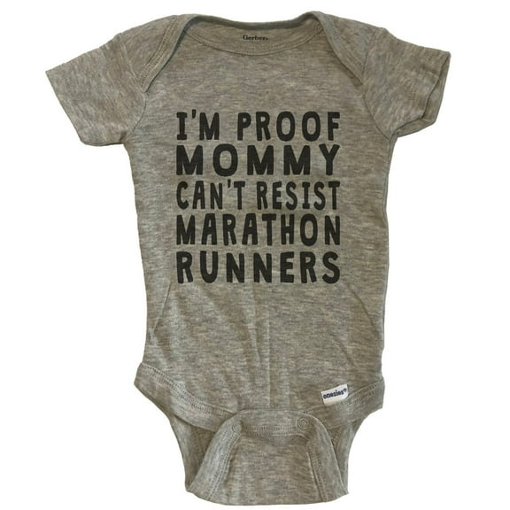 I'm Proof Mommy Can't Resist Marathon Runners Funny Baby Bodysuit - Grey