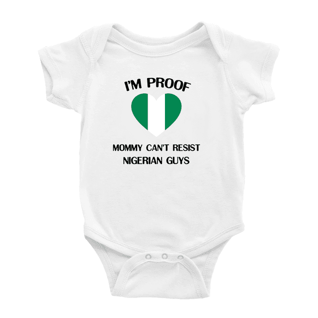 I'm Proof Mommy Can't Resist Nigerian Guys Cute Baby Romper Bodysuit For Boy Girl (White, 3-6 Months)
