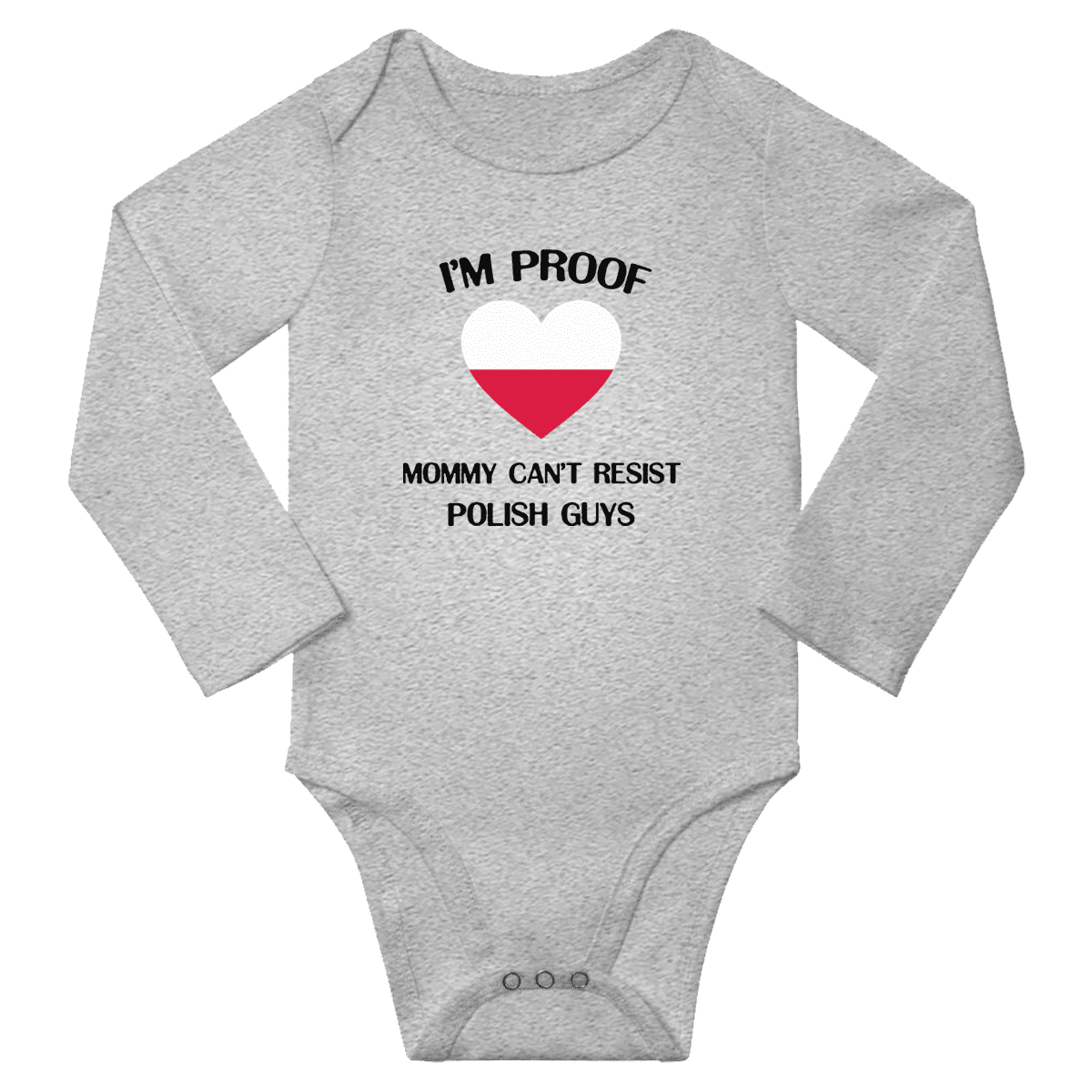 I'm Proof Mommy Can't Resist Polish Guys Baby Long Sleeve Bodysuit Unisex  Gifts (Gray, 12 Months) 