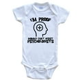 thumbnail image 1 of I'm Proof Mommy Can't Resist Psychologists Funny Psychology Baby Bodysuit, 6-9 Months White, 1 of 2