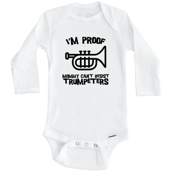 I'm Proof Mommy Can't Resist Trumpeters Funny Trumpet One Piece Baby Bodysuit (Long Sleeve), 6-9 Months White