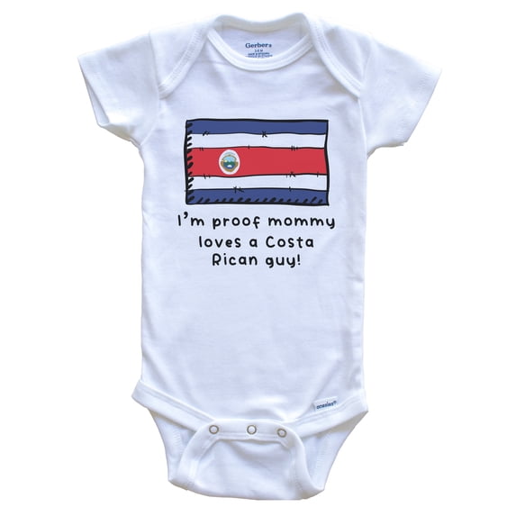 I'm Proof Mommy Loves A Costa Rican Guy Costa Rica Flag Baby Bodysuit
