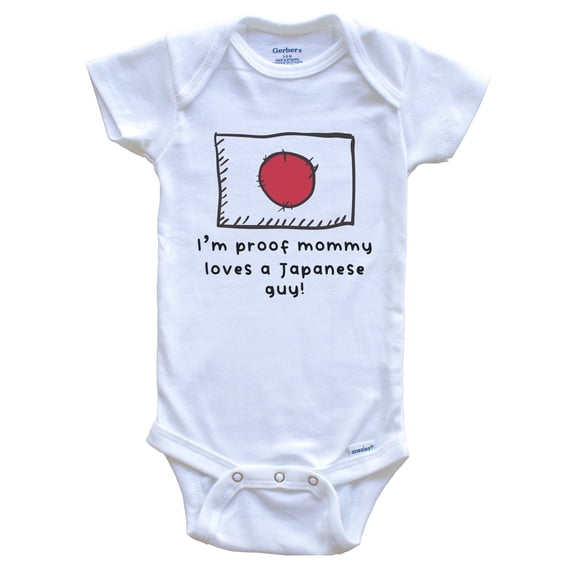I'm Proof Mommy Loves A Japanese Guy Japan Flag Baby Bodysuit