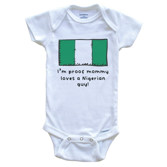 I'm Proof Mommy Loves A Nigerian Guy Nigeria Flag Baby Bodysuit