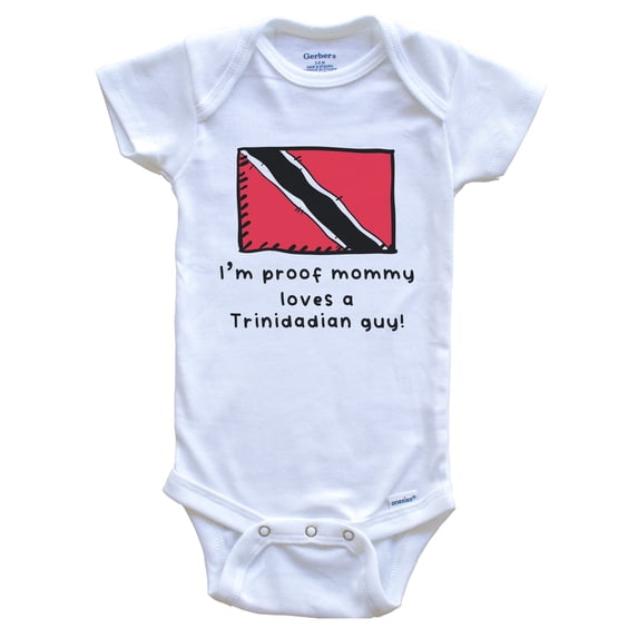 I'm Proof Mommy Loves A Trinidadian Guy Trinidad and Tobago Flag Baby Bodysuit