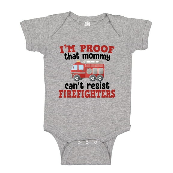 I'm Proof That Mommy Can't Resist Firefighters Baby Bodysuit One Piece NB Athletic Heather