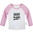 thumbnail image 1 of I'm Proof That My Daddy Does Not Shot Blanks Funny T shirt For Baby, Newborn Babies T-shirts, Infant Tops, 0-24M Kids Graphic Tees Clothing (Long Pink Raglan T-shirt, 6-12 Months), 1 of 4